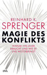 Buchcover Magie des Konflikts von Reinhard K. Sprenger